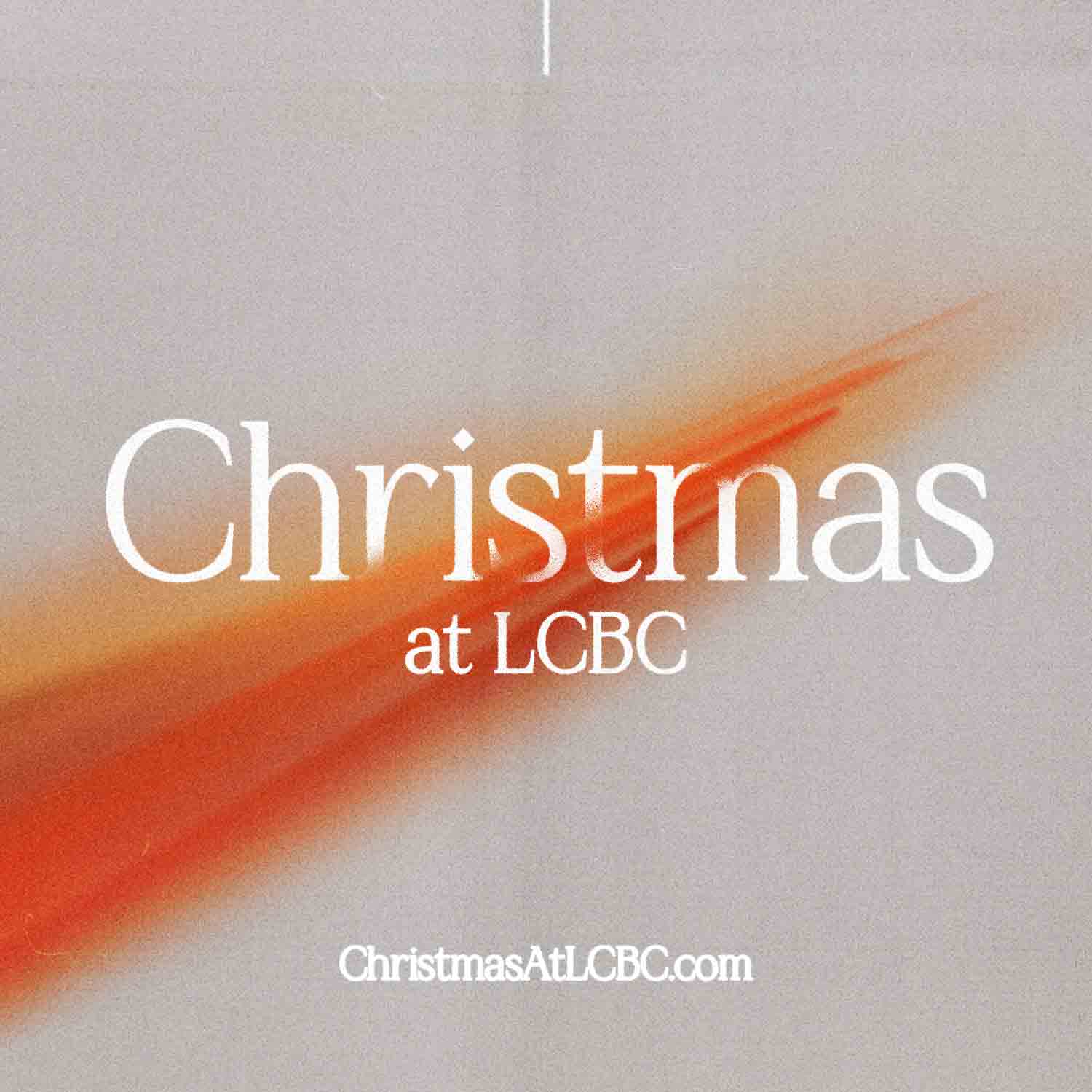 Christmas at LCBC LCBC Church